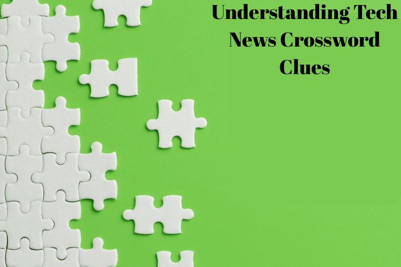 Understanding Tech News Crossword Clues