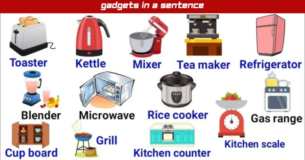 gadgets in a sentence
