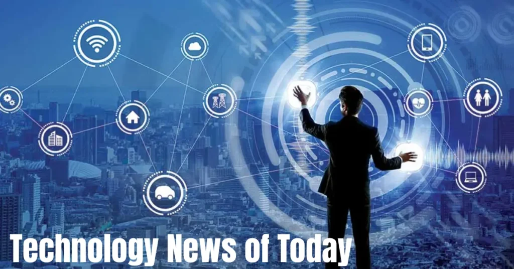 Technology News of Today – Latest Tech Updates, AI, and Gadgets 2025 technology news of today