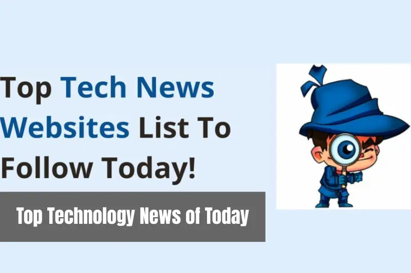 top technology news of today
