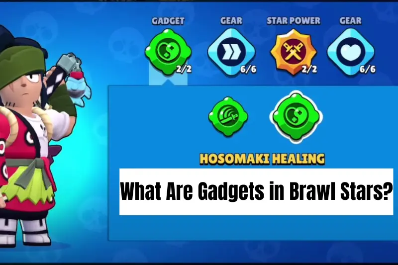 what are gadgets in brawl stars